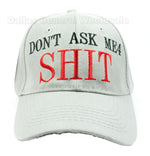 "Dont Ask Me 4 Shit" Casual Caps Wholesale - Dallas General Wholesale