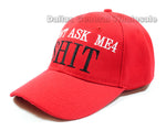 "Dont Ask Me 4 Shit" Casual Caps Wholesale - Dallas General Wholesale