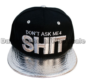 "DON'T ASK ME 4 SHIT" Flat Bill Snap Back Caps Wholesale - Dallas General Wholesale
