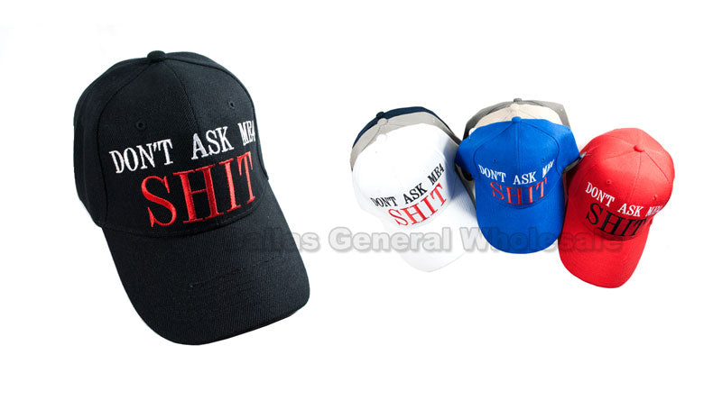 "DON'T ASK ME 4 SHIT" Casual Caps Wholesale - Dallas General Wholesale