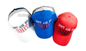 "DON'T ASK ME 4 SHIT" Casual Caps Wholesale - Dallas General Wholesale