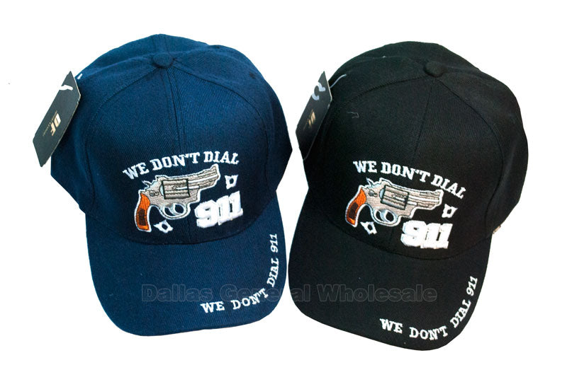 "We Don't Dial 911" Casual Baseball Caps - Dallas General Wholesale